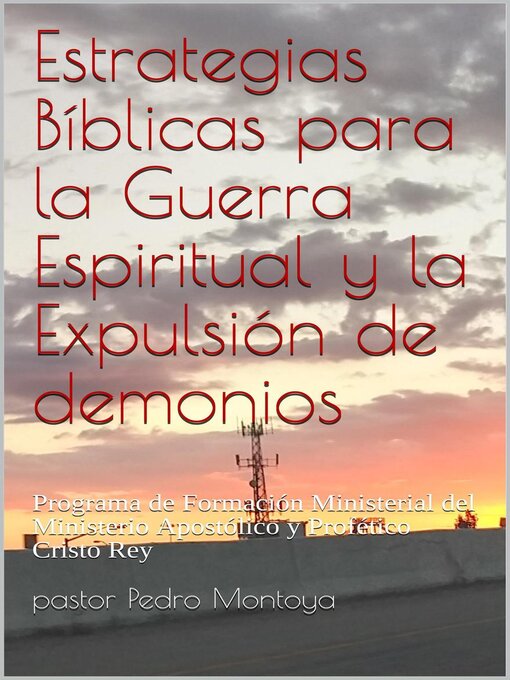 Title details for Estrategias Bíblicas para la ‎Guerra Espiritual y la ‎Expulsión de demonios by PEDRO MONTOYA - Available